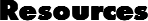 Resources